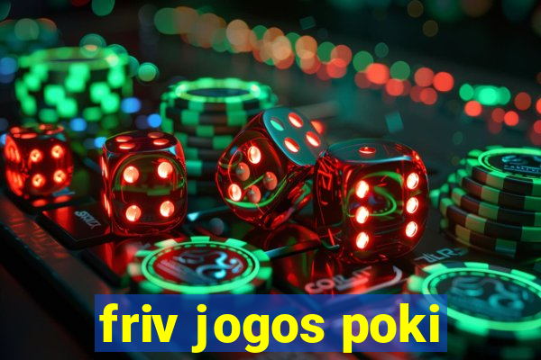 friv jogos poki